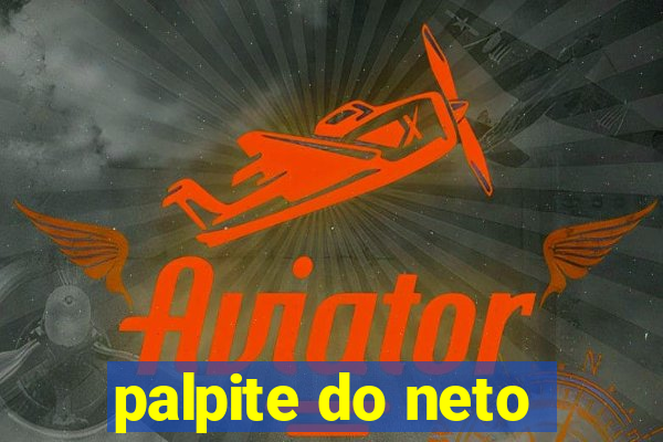 palpite do neto